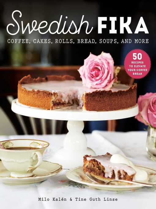 Title details for Swedish Fika by Milo Kalén - Available